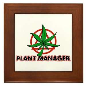  Framed Tile Marijuana Plant Manager 