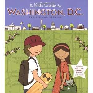  A Kids Guide to Washington, D.C. Revised and Updated 