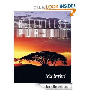 RELENTLESS PURSUIT Peter Borchard  Kindle Store