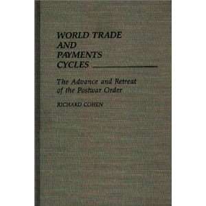  World Trade and Payments Cycles The Advance and Retreat 