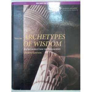 Archetypes of Wisdom An Introduction to Philosophy, Instructors 