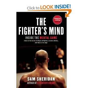  The Fighters Mind Inside the Mental Game [Paperback 