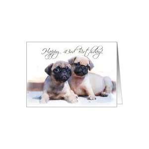  Happy 43rd Birthday Pug Puppies Card: Toys & Games
