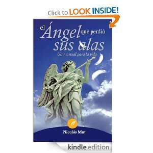 El ángel que perdió sus alas (Spanish Edition) Nicolás Mut  