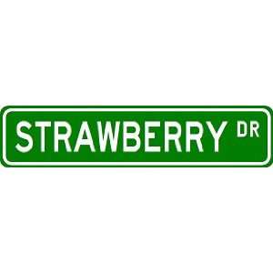  STRAWBERRY Street Sign ~ Custom Aluminum Street Signs 