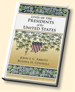 LIVES OF THE PRESIDENTS OF THE UNITED STATES Abbott 9780982610534 