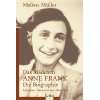   Anne Frank. Die Biographie: .de: Melissa Müller: Bücher