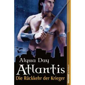 Atlantis   Die Rückkehr der Krieger  Alyssa Day Bücher