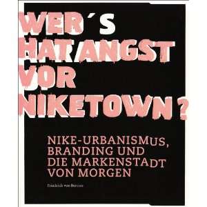 Wer hat Angst vor Niketown?: Nike Urbanismus, Branding und die 
