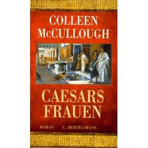 Caesars Frauen  Colleen McCullough, Colleen MacCullough 