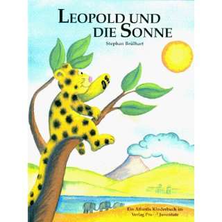 Leopold und die Sonne  Stephan Brülhart Bücher