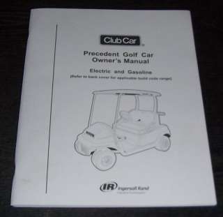 CLUB CAR GAS GOLF CART PRECEDENT OWNERS MANUAL 2011  