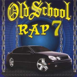 Old School Rap, Vol. 7.Opens in a new window