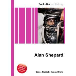  Alan Shepard Ronald Cohn Jesse Russell Books