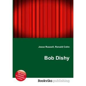 Bob Dishy [Paperback]