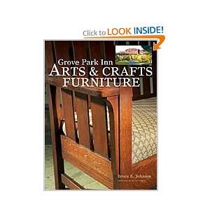    Grove Park Inn Arts & Crafts Furniture Bruce Johnson Books