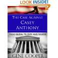 The Case Against Casey Anthony Crucial Questions The World Wants 