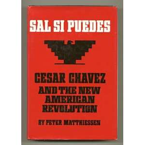  SAL SI PUEDES CESAR CHAVEZ AND THE NEW AMERICAN 