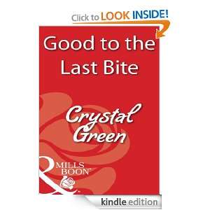 Good to the Last Bite Crystal Green  Kindle Store