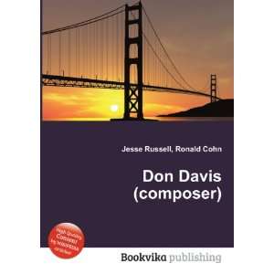  Don Davis (composer) Ronald Cohn Jesse Russell Books