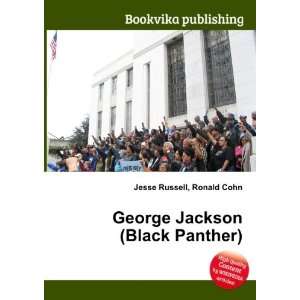  George Jackson (Black Panther): Ronald Cohn Jesse Russell 