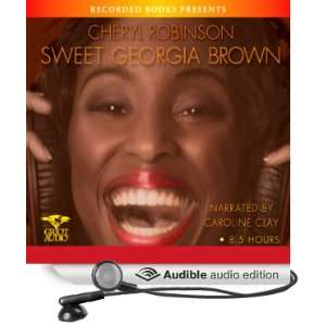  Sweet Georgia Brown (Audible Audio Edition): Cheryl 