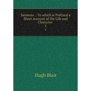   Life and Character . 1 James Finlayson Hugh Blair  Books