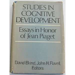   Essays in Honor of Jean Piaget. David Elkind, John H. Flavell Books