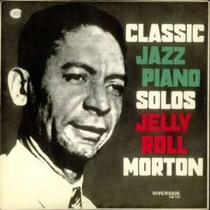  Classic Jazz Piano Solos Jelly Roll Morton Music