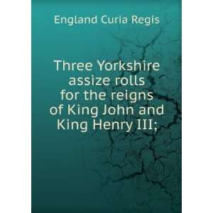   King John and King Henry III; England Curia Regis  Books