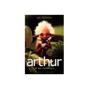  arthur et les minimoys (9782351880029) Luc Besson Books