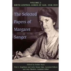  The Selected Papers of Margaret Sanger, Volume 2 Birth 