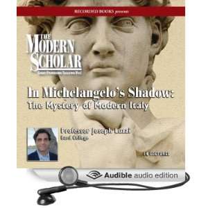  The Modern Scholar In Michelangelos Shadow The Mystery 