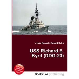  USS Richard E. Byrd (DDG 23) Ronald Cohn Jesse Russell 