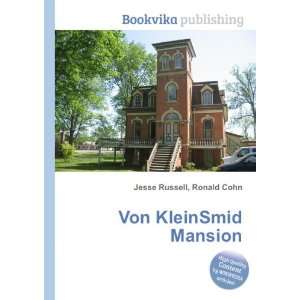  Von KleinSmid Mansion Ronald Cohn Jesse Russell Books