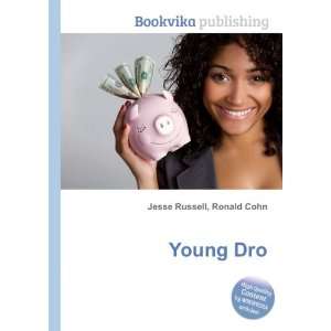  Young Dro Ronald Cohn Jesse Russell Books
