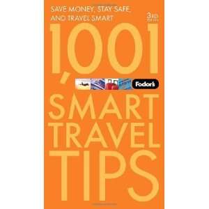   Fodors 1,001 Smart Travel Tips (Travel Guide) [Paperback] Fodors