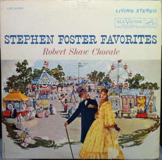 ROBERT SHAW stephen foster song book LP VG  LSC 2295 SD  