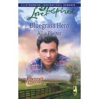 Bluegrass Hero (Kentucky Corners Series, Book 1) (Love Inspired #458 