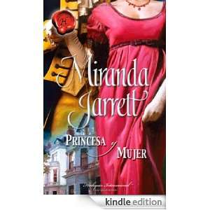 Princesa y mujer (Spanish Edition): MIRANDA JARRETT:  