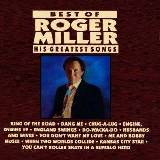 Best Of Roger Miller His Greatest Songs