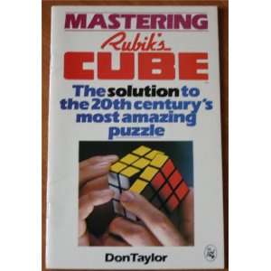  mastering rubiks cube the solution to the 20th centurys 