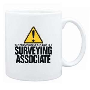   The Person Using This Mug Is A Surveying Associate  Mug Occupations