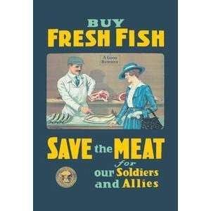 Vintage Art Buy Fresh Fish   Save the Meat for our Soldiers and Allies 